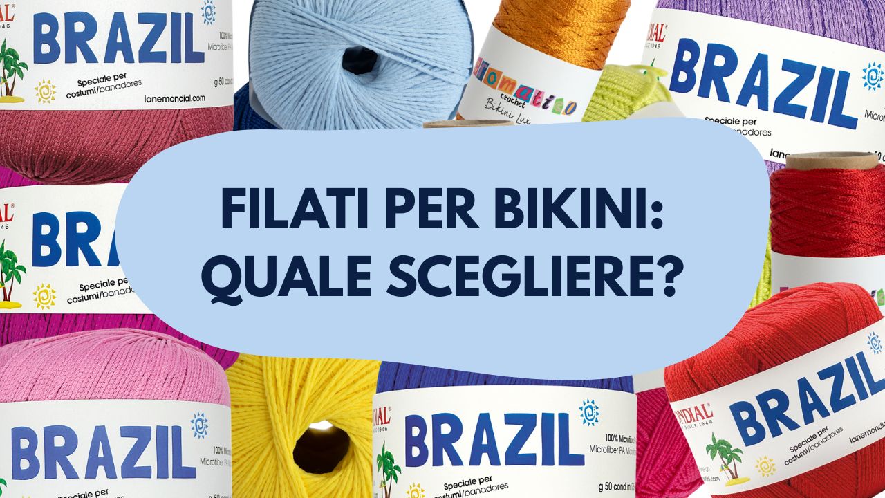 Guida alla scelta dei filati per bikini